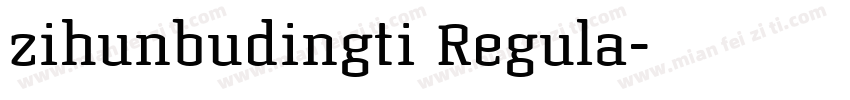 zihunbudingti Regula字体转换